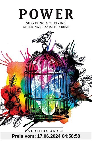 POWER: Surviving and Thriving After Narcissistic Abuse: A Collection of Essays on Malignant Narcissism and Recovery from Emotional Abuse